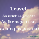 tavel-as-long-as-far-as-you-can-as-much-as-you-can-as-long-as-you-can