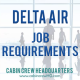 delta air job requirements