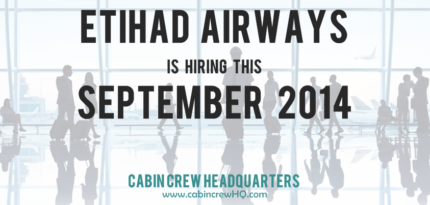 Etihad Recruitment Events September 2014 | Cabin Crew ...