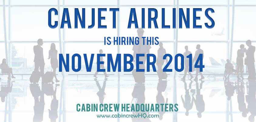 canjet airlines cabin crew hiring november 2014