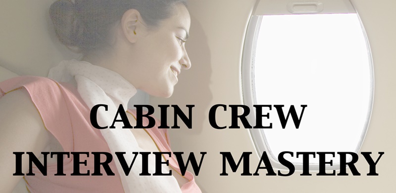 Cabin Crew Interview Mastery