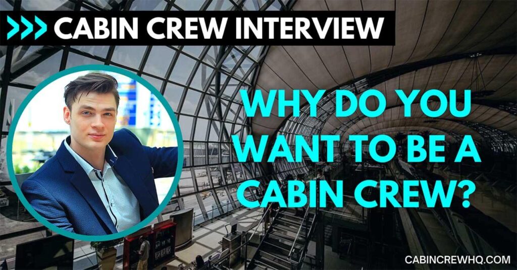 5-common-answers-to-why-do-you-want-to-be-a-cabin-crew-cabin-crew-hq