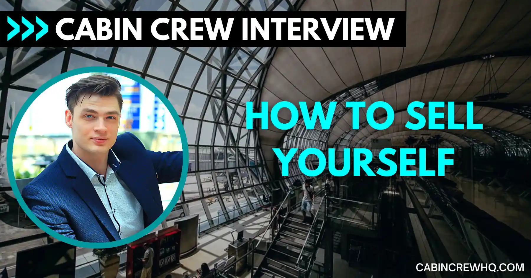how to sell yourself cabin crew interview
