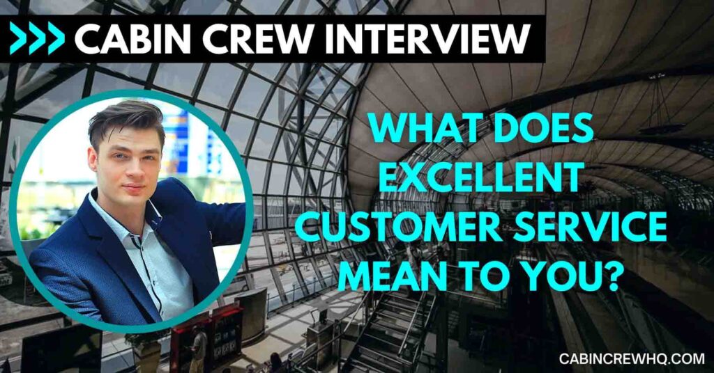 How To Answer: What Does Excellent Customer Service Mean To You ...