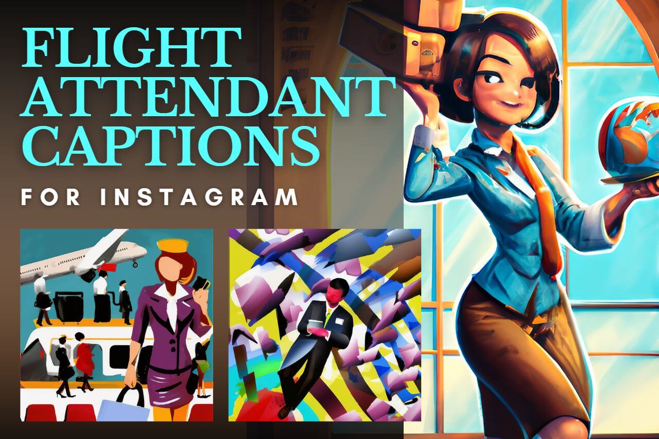 524+ Flight Attendant Captions for Instagram Best Cabin Crew Captions